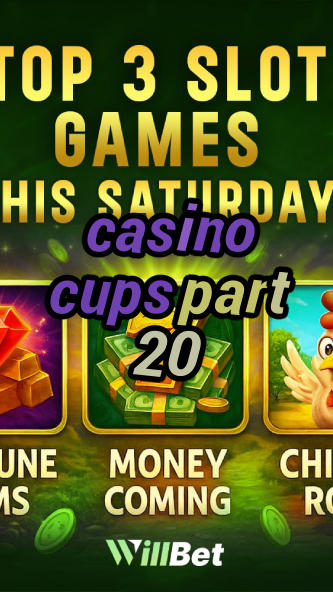 casino cups part 20-igamblingorder.com